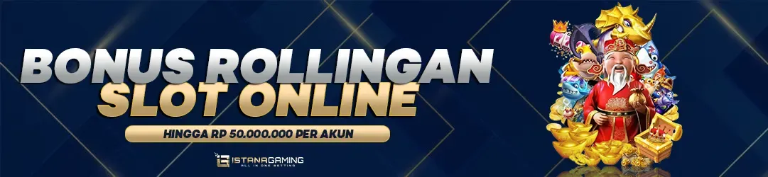 BONUS ROLLINGAN SLOT MINGGUAN